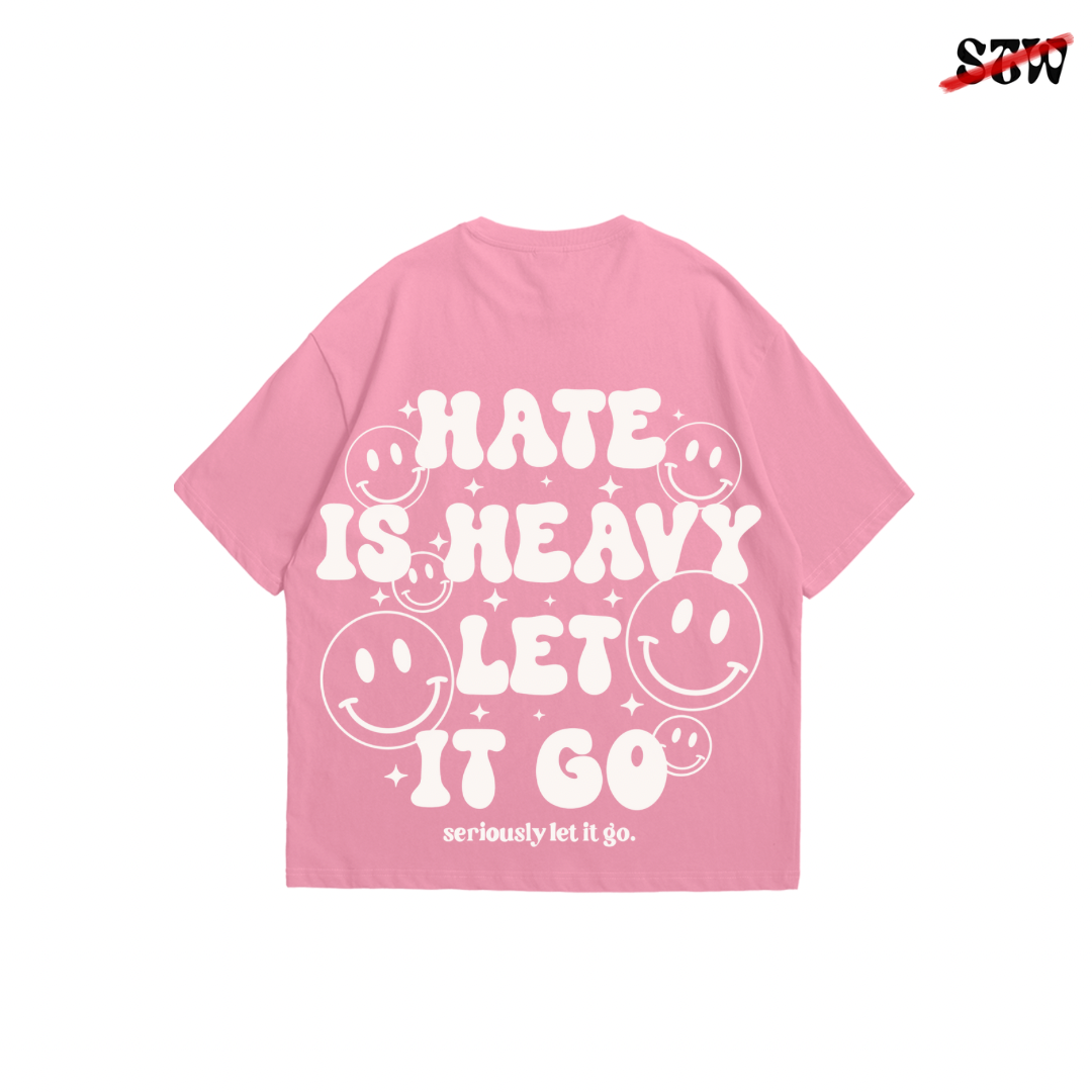 Hate is heavy
